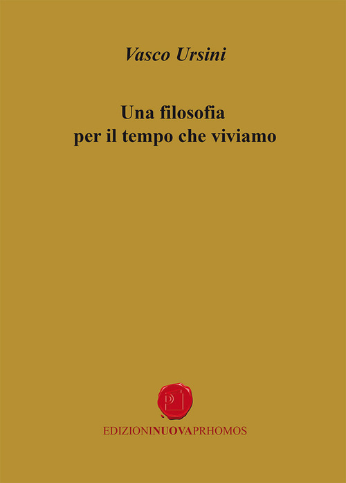 Una filosofia per il tempo che viviamo