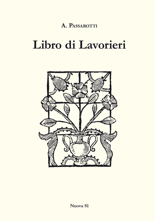 Libro di lavorieri 1591. Riproduzione dell'esemplare conservato nella biblioteca &laquo;Aurelio Saffi&raquo; di Forl&igrave;. Ediz. italiana e inglese
