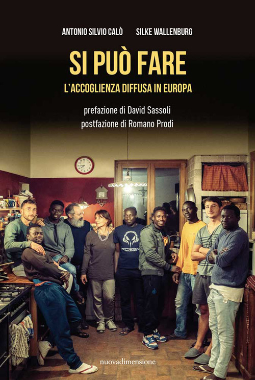 Si pu&ograve; fare. L'accoglienza diffusa in Europa