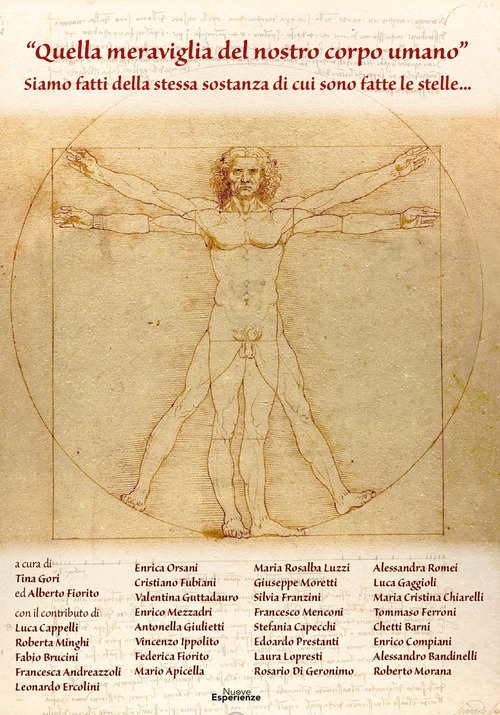 &laquo;Quella meraviglia del nostro corpo umano&raquo;. Siamo fatti della stessa sostanza di cui sono fatte le stelle...