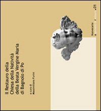 Il restauro della chiesa della Nativit&agrave; della Beata vergine Maria di Bagnolo di Po