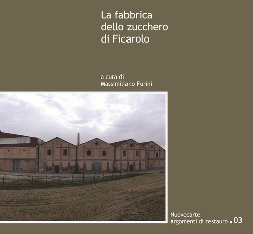 La fabbrica dello zucchero di Ficarolo