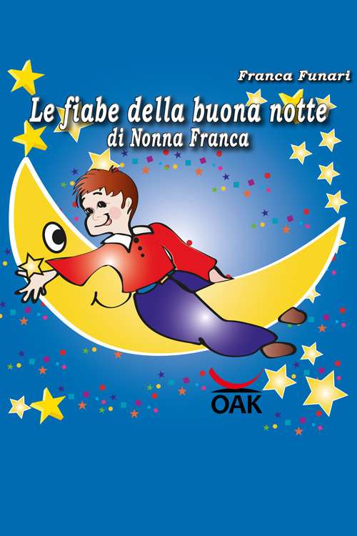 Le fiabe della buona notte di nonna Franca