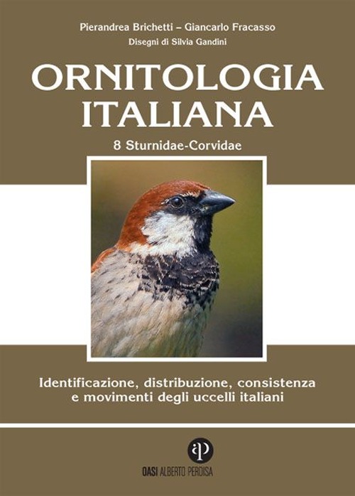 Ornitologia italiana. Identificazione, distribuzione, consistenza e movimenti degli uccelli italiani