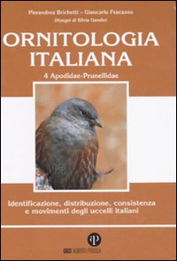Ornitologia italiana. Identificazione, distribuzione, consistenza e movimenti degli uccelli italiani. Con CD Audio