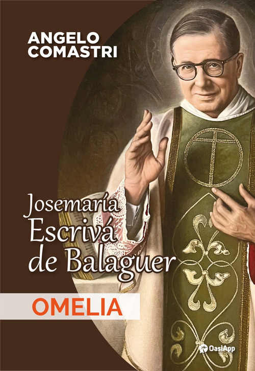 Josemar&iacute;a escriv&aacute; de balaguer. Omelia