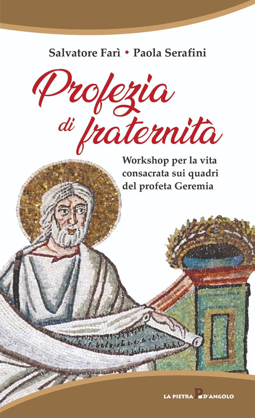 Profezia di fraternità. Workshop per la vita consacrata sui quadri del profeta Geremia