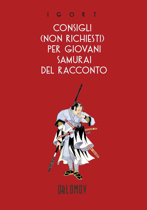 Consigli (non richiesti) per giovani samurai del racconto