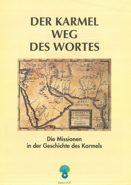 Der Karmel Weg des Wortes. Die Missionen in der Geschichte des Karmel