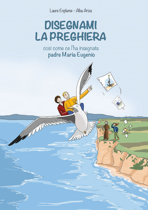 Disegnami la preghiera cos&igrave; come ce l'ha insegnata padre Maria Eugenio