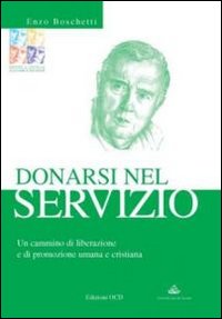 Donarsi nel servizio. Un cammino di liberazione e di promozione umana e cristiana