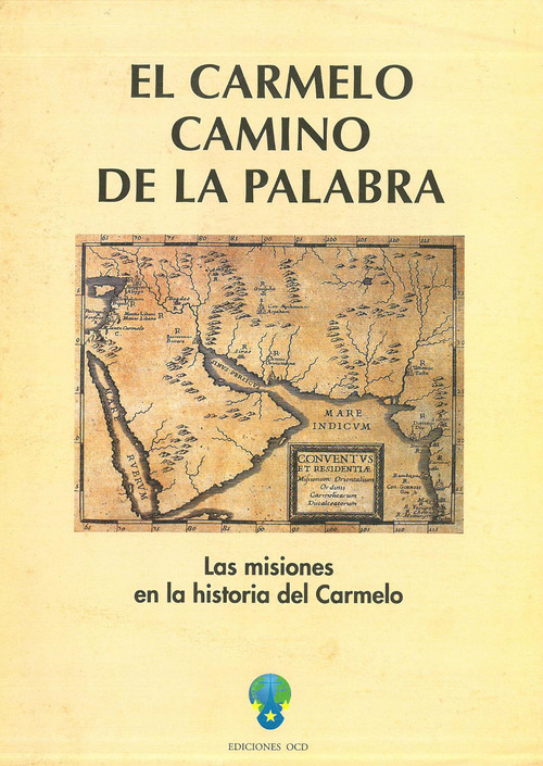 El Carmelo camino de la palabra. Las misiones en la historia del Carmelo