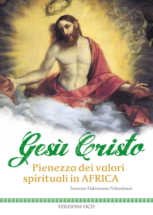 Ges&ugrave; Cristo. Pienezza dei valori spirituali in Africa