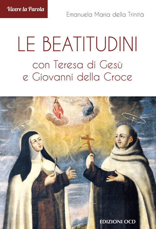 Le Beatitudini con Teresa di Ges&ugrave; e Giovanni della Croce