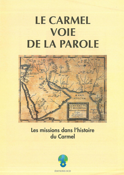Le Carmel voie de la parole. Les missions dans l'histoire du Carmel
