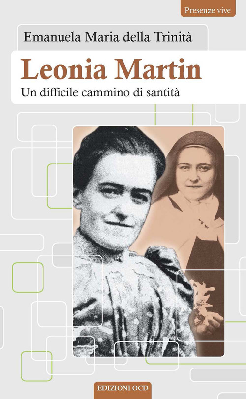 Leonia Martin. Un difficile cammino di santità