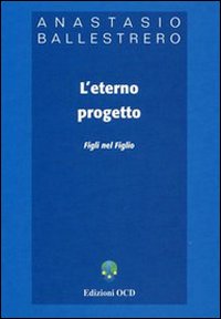 L'eterno progetto. Figli nel figlio