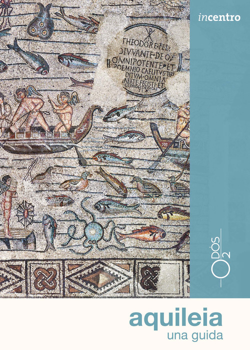 Aquileia. Una guida