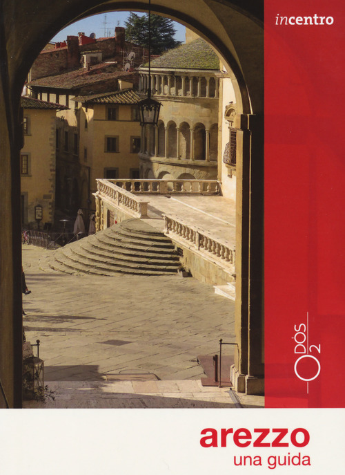 Arezzo. Una guida