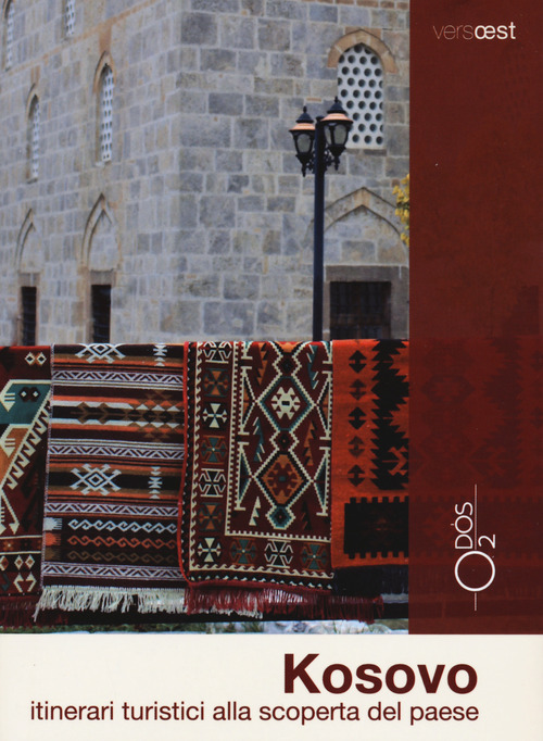 Kosovo. Itinerari turistici alla scoperta del paese