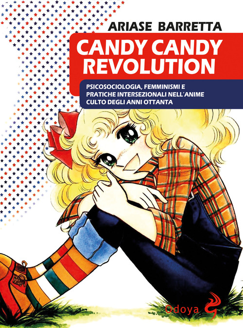 Candy Candy Revolution. Psicosociologia, femminismi e pratiche intersezionali nell'anime culto degli anni Ottanta