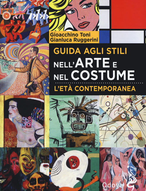 Guida agli stili nell'arte e nel costume. L'et&agrave; contemporanea