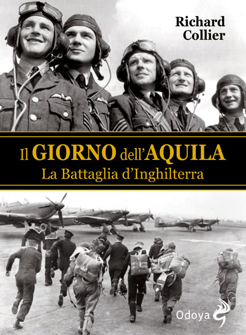 Il giorno dell'aquila. La battaglia d'Inghilterra
