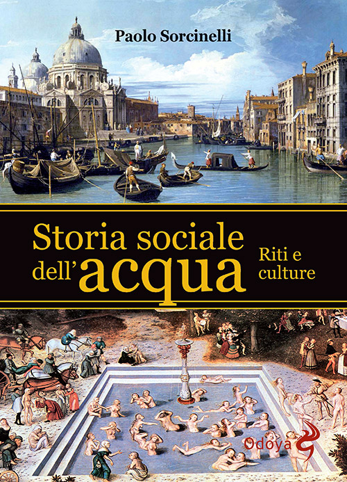 Storia sociale dell'acqua. Riti e culture