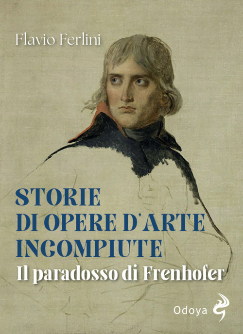 Storie di opere d'arte incompiute. Il paradosso di Frenhofer
