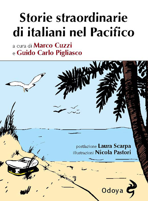 Storie straordinarie di italiani nel Pacifico