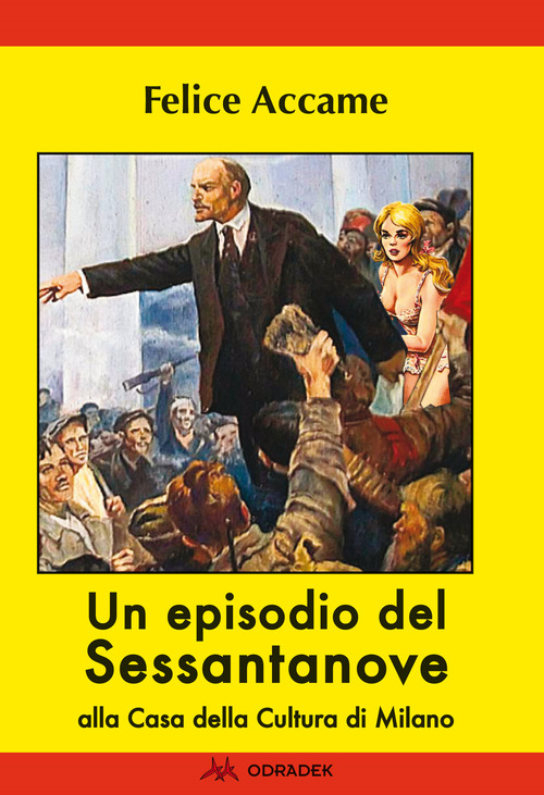 Un episodio del Sessantanove alla Casa della Cultura di Milano