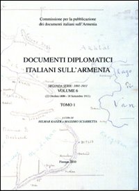 Documenti diplomatici italiani sull'Armenia. 2° serie (1891-1911)