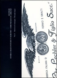 Lechler. Storia di un marchio. Ediz. italiana e inglese