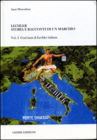 Lechler. Storia e racconti di un marchio