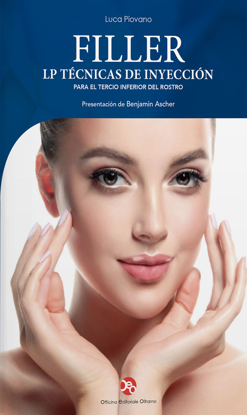 Filler. Lp t&eacute;cnicas de inyecci&oacute;n para el tercio inferior del rostro