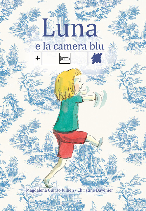Luna e la camera blu. Ediz. CAA