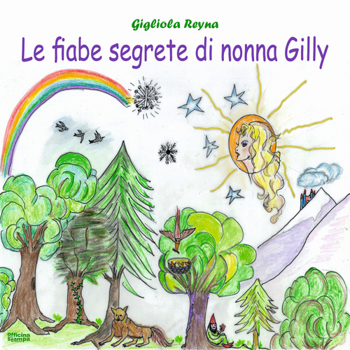 Le fiabe segrete di nonna Gilly