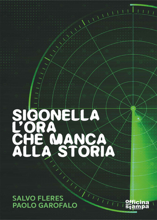 Sigonella. L'ora che manca alla storia