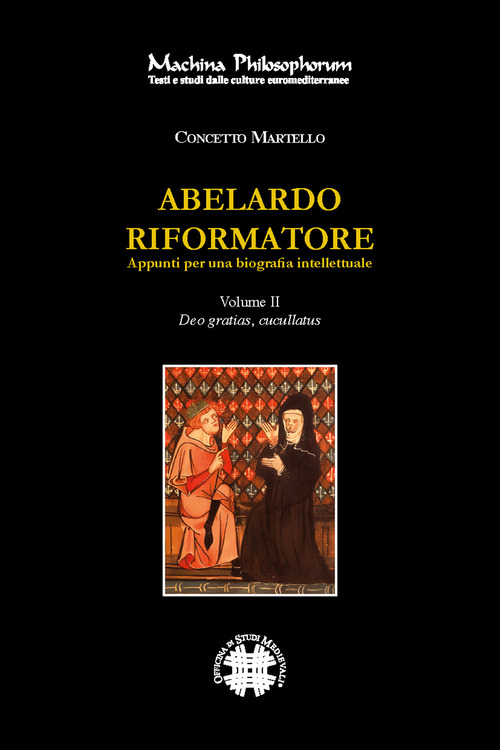 Abelardo riformatore. Appunti per una biografia intellettuale