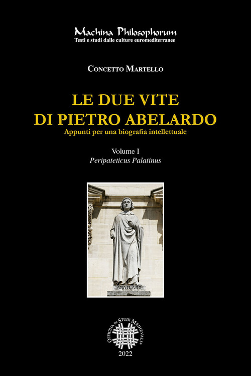 Le due vite di Pietro Abelardo. Appunti per una biografia intellettuale