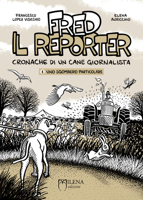 Fred il reporter. Cronache di un cane giornalista