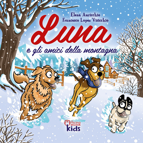 Luna e gli amici della montagna