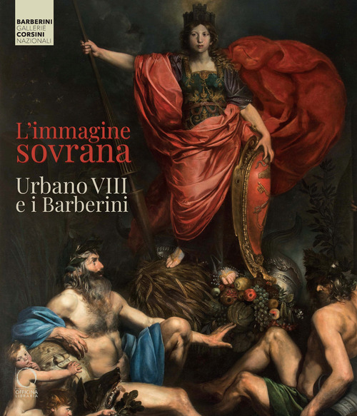 L'immagine sovrana. Urbano VIII e i Barberini