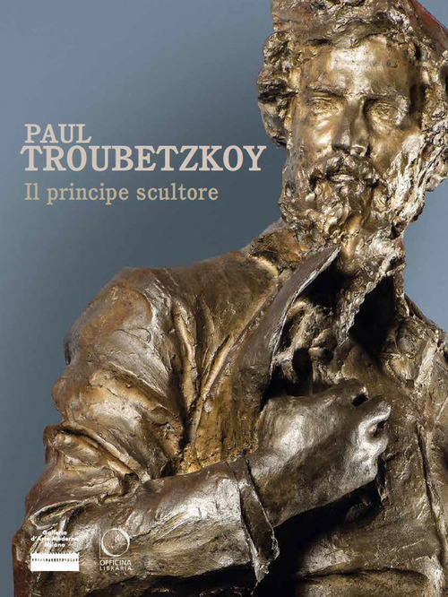 Paul Troubetzkoy. Il principe scultore