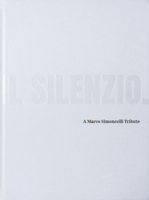 Il silenzio. A Marco Simoncelli Tribute. Opera. Ediz. italiana e inglese