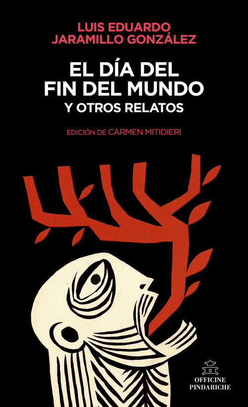 El d&iacute;a del fin del mundo y otros relatos