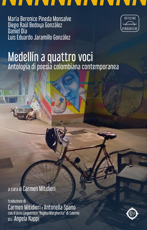 Medellín a quattro voci. Antologia di poesia colombiana contemporanea