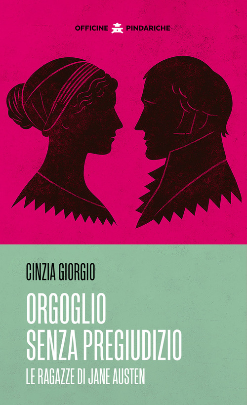 Orgoglio senza pregiudizio. Le ragazze di Jane Austen