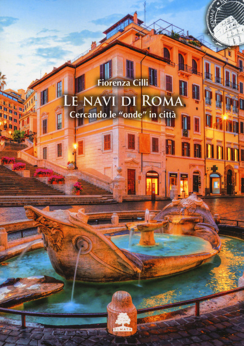 Le navi&nbsp;di&nbsp;Roma. Cercando le &laquo;onde&raquo; in citt&agrave;
