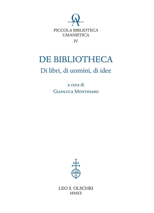 De bibliotheca. Di libri, di uomini, di idee